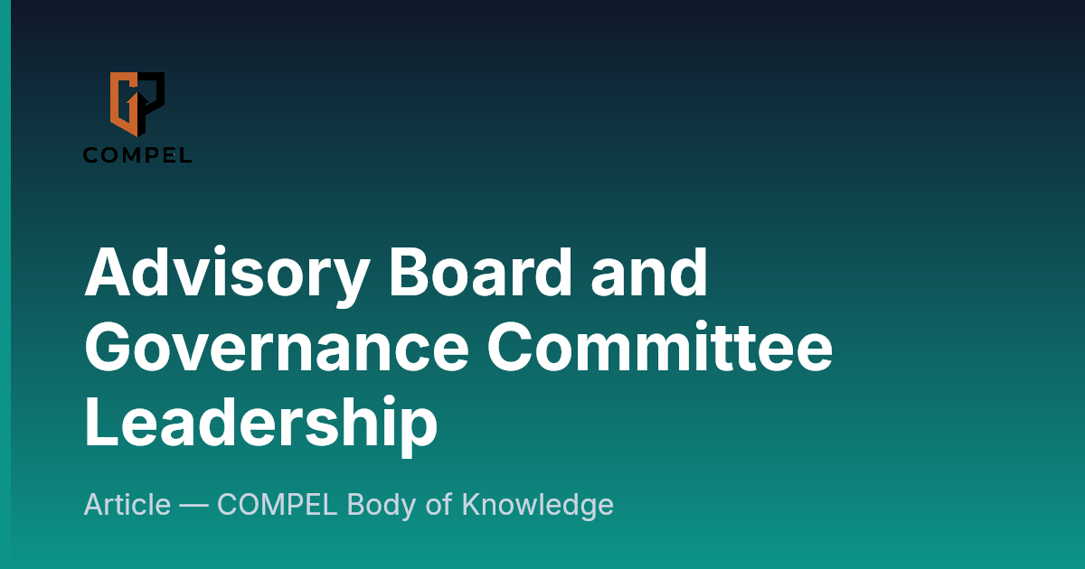 Advisory Board and Governance Committee Leadership | COMPEL Framework