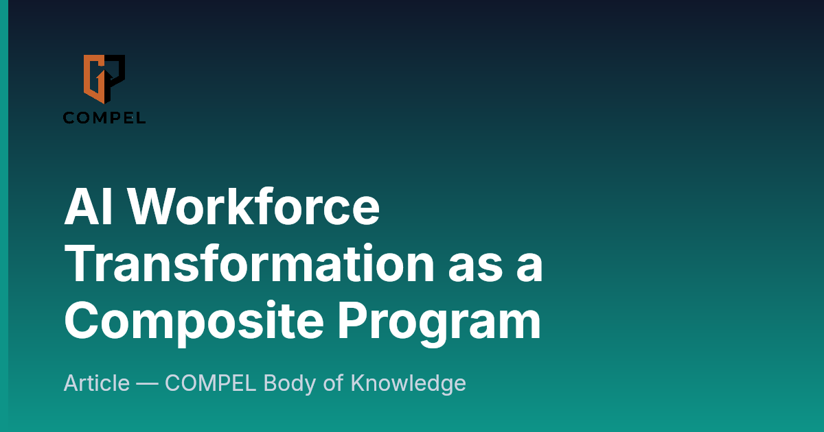 AI Workforce Transformation as a Composite Program | COMPEL Framework