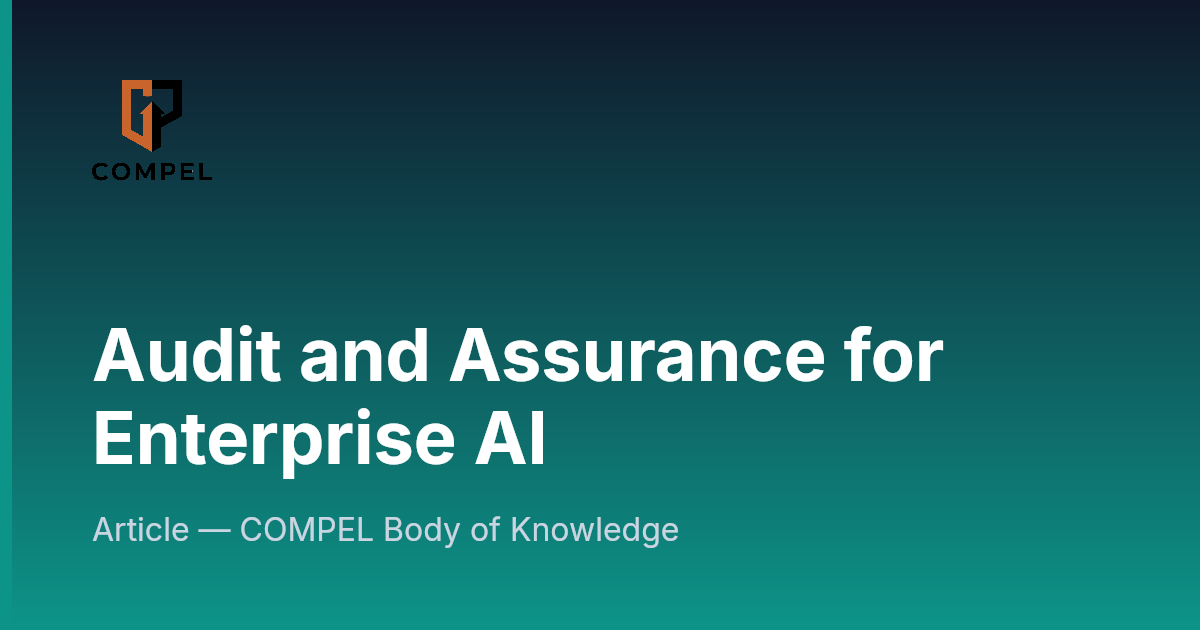 Audit and Assurance for Enterprise AI | COMPEL Framework