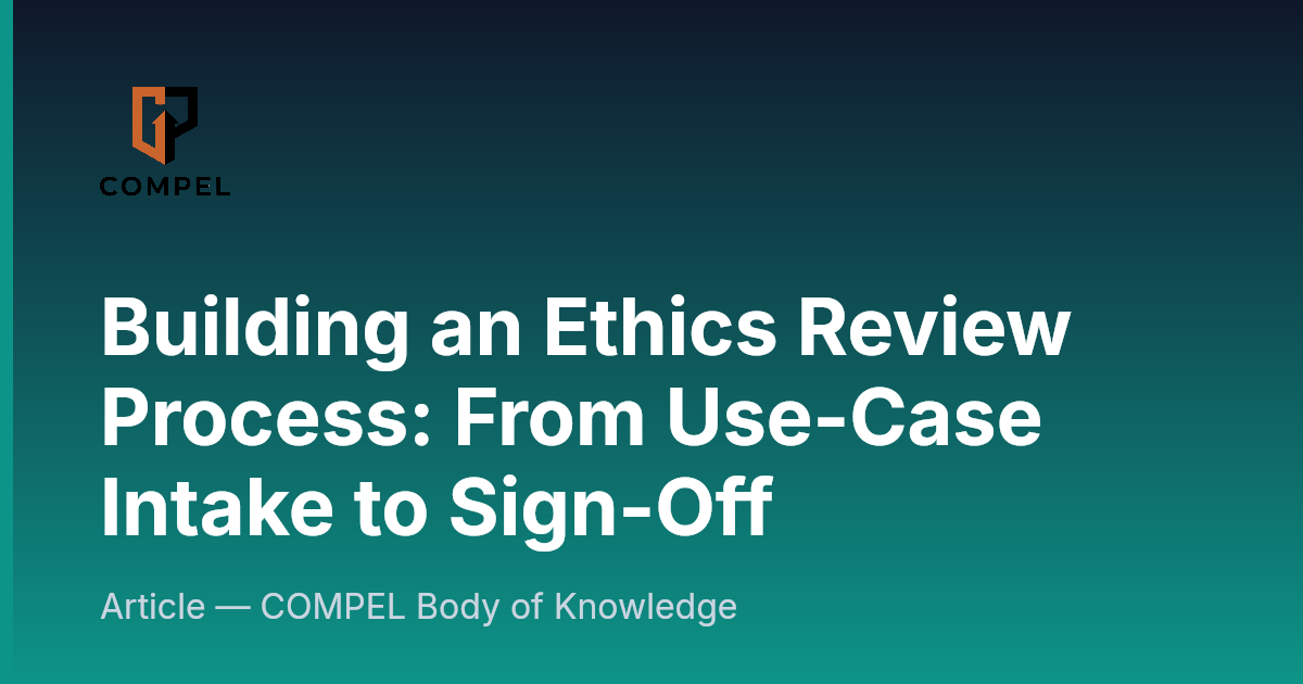 Building an Ethics Review Process: From Use-Case Intake to Sign-Off ...