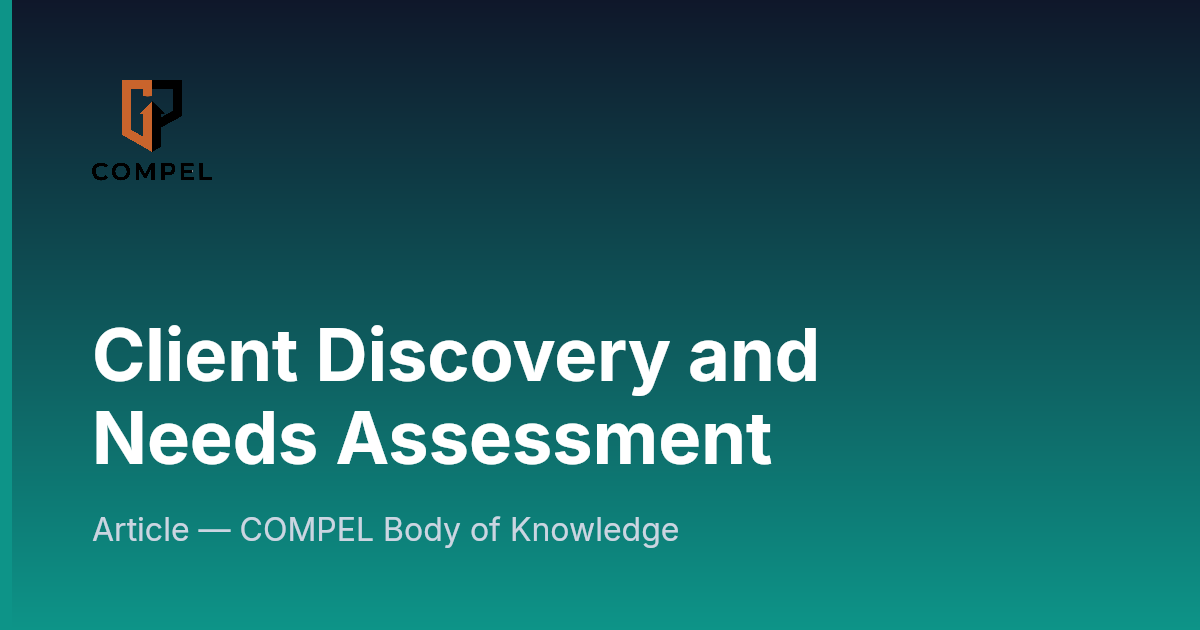 Client Discovery and Needs Assessment | COMPEL Framework