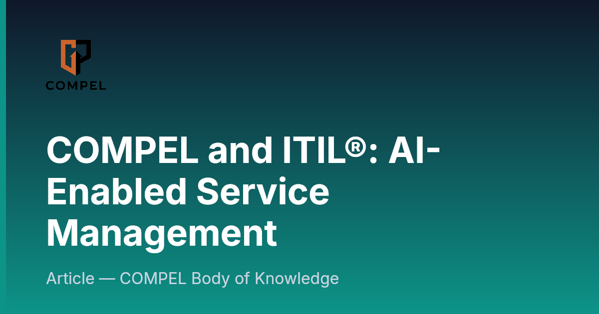 COMPEL and ITIL®: AI-Enabled Service Management | COMPEL Framework