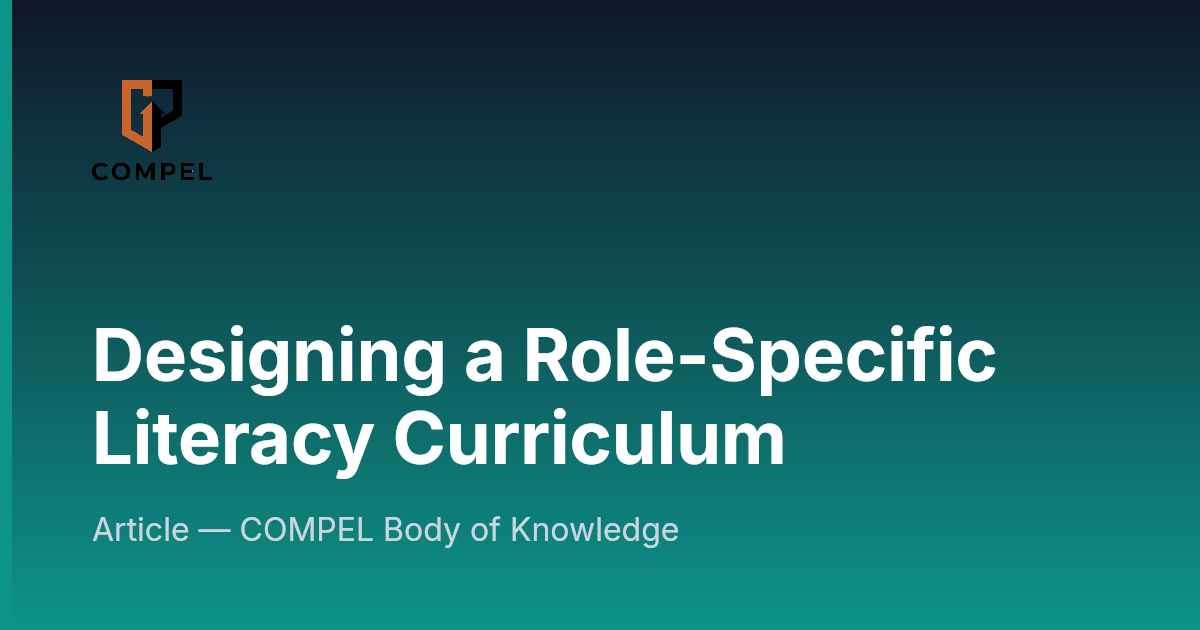 Designing a Role-Specific Literacy Curriculum | COMPEL Framework