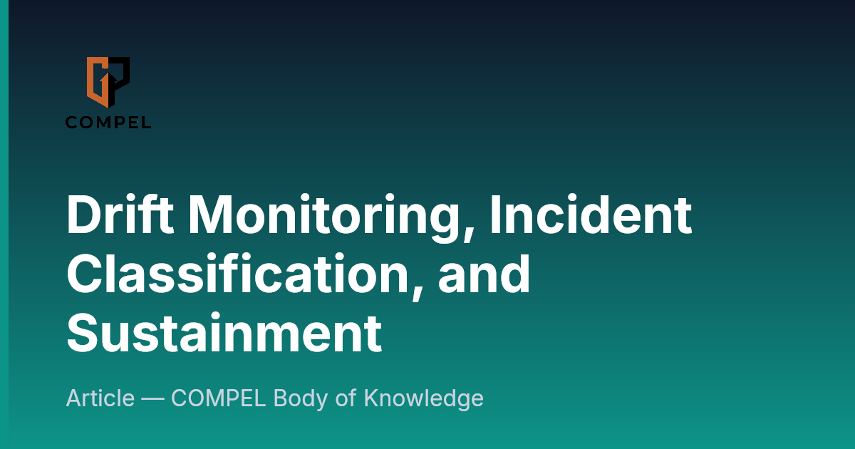 Compel Screen Drift Monitoring, Incident Classification, and Sustainment | COMPEL ...