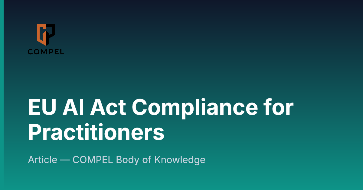 Compel Tablets EU AI Act Compliance for Practitioners | COMPEL Framework