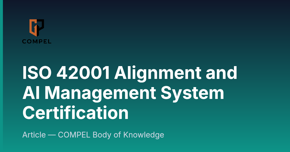 ISO 42001 Alignment and AI Management System Certification | COMPEL ...