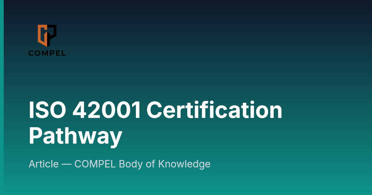 ISO 42001 Certification Pathway | COMPEL Framework