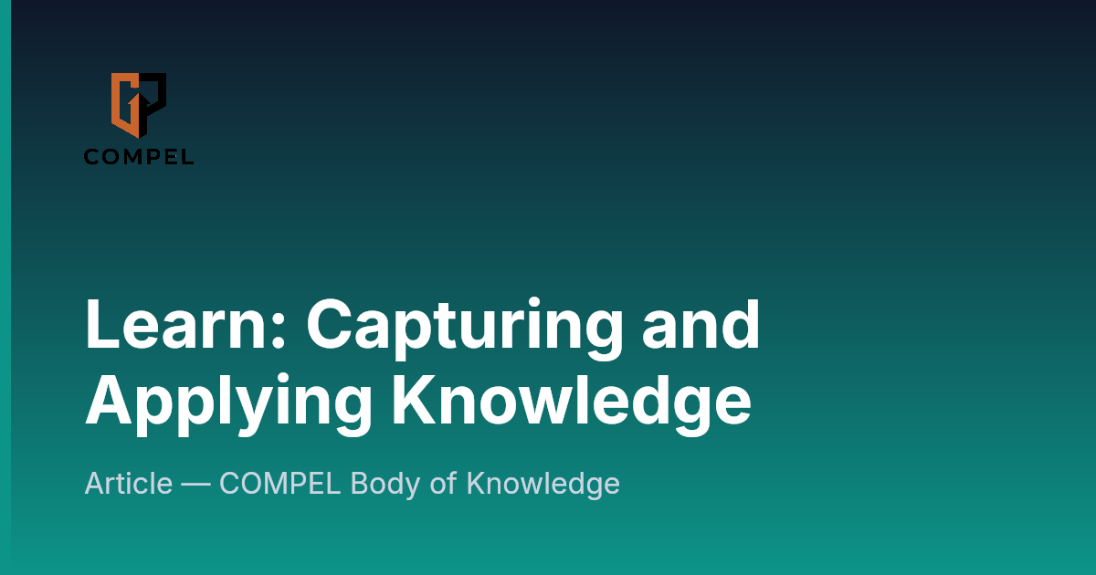 Learn: Capturing and Applying Knowledge | COMPEL Framework
