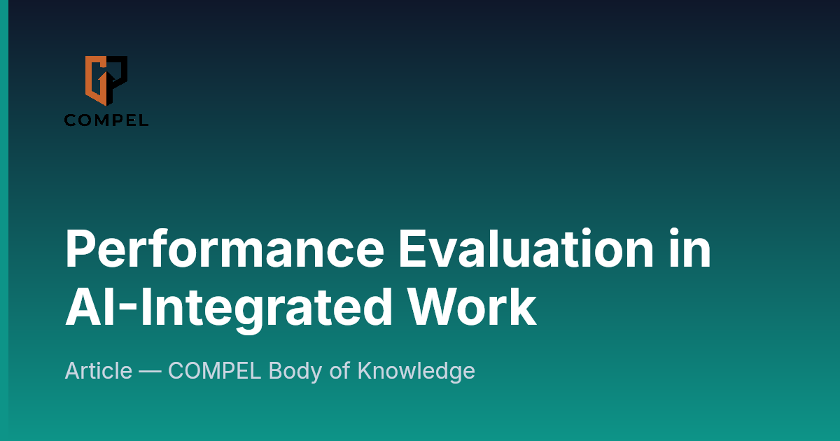 Performance Evaluation in AI-Integrated Work | COMPEL Framework