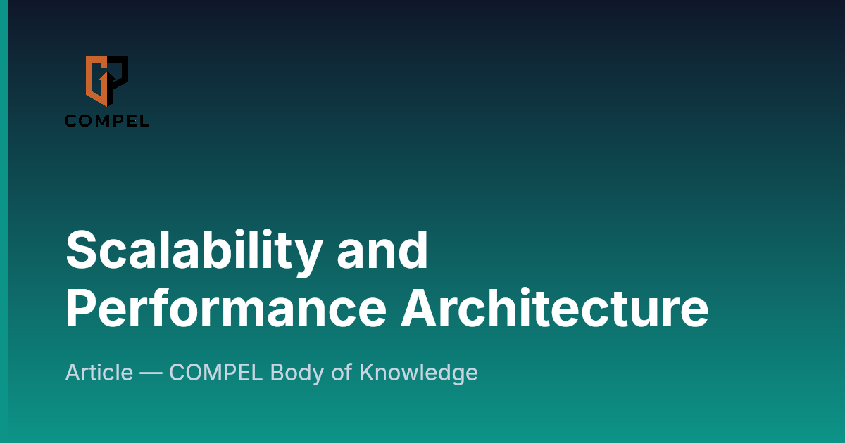 Scalability and Performance Architecture | COMPEL Framework