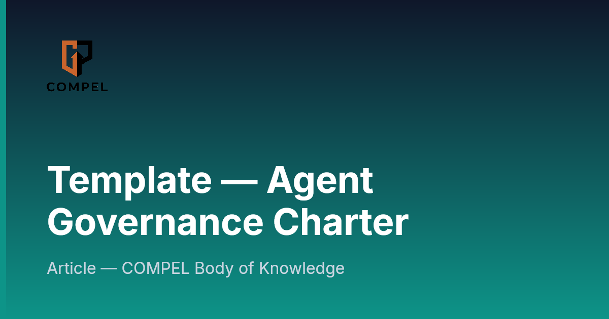 Charterer Agent Template — Agent Governance Charter | COMPEL Framework