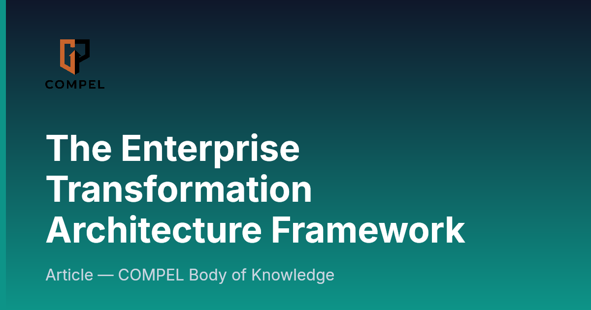 The Enterprise Transformation Architecture Framework | COMPEL Framework